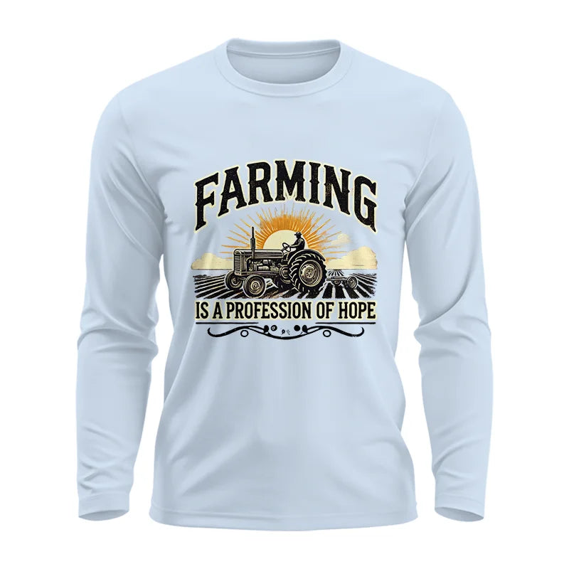 Farming Is A Profession Of Hope 1 - Unisex Ultra Cotton Long Sleeve Tee