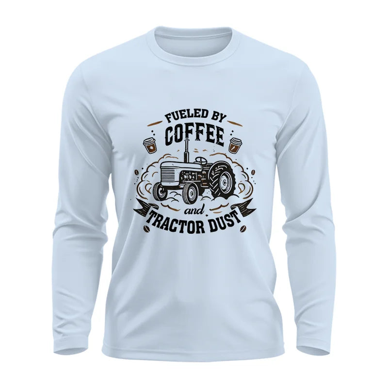 Fueled By Coffee And Tractor Dust - Unisex Ultra Cotton Long Sleeve Tee