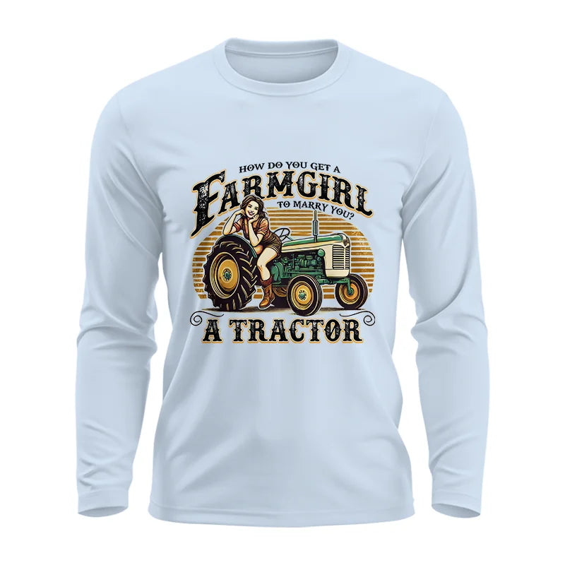 Image of Get A Farmgirl To Marry You_A Tractor - Unisex Ultra Cotton Long Sleeve Tee