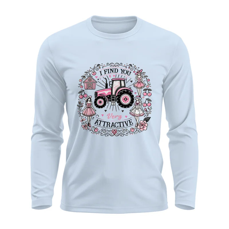 I Find You Very Attractive Pink Cherry - Unisex Ultra Cotton Long Sleeve Tee