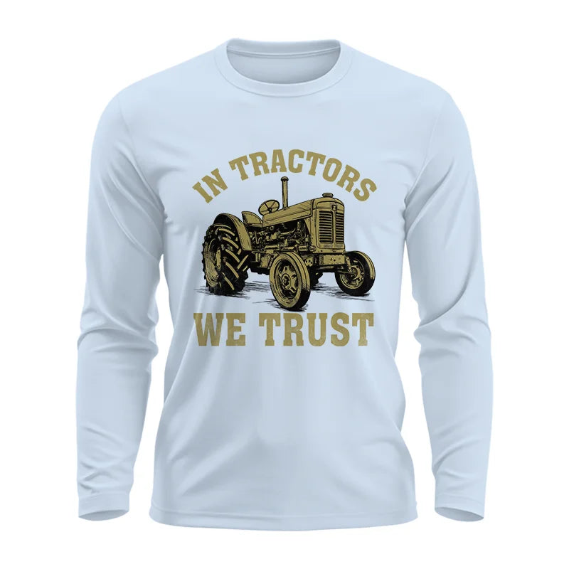 In Tractors We Trust - Unisex Ultra Cotton Long Sleeve Tee