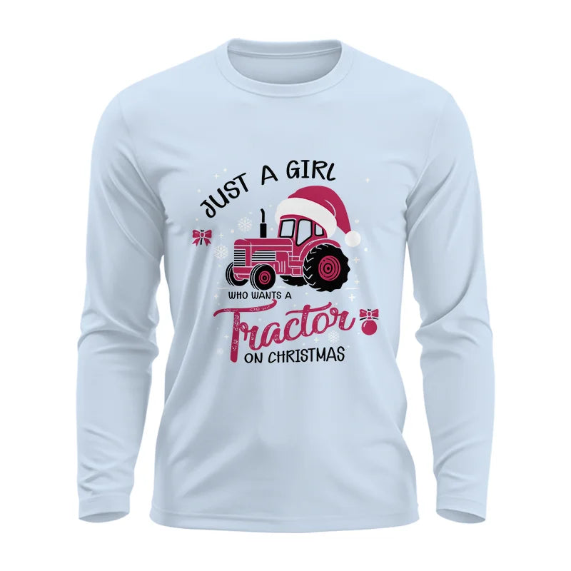 Just A Girl Who Want A Tractor On Christmas - Unisex Ultra Cotton Long Sleeve Tee