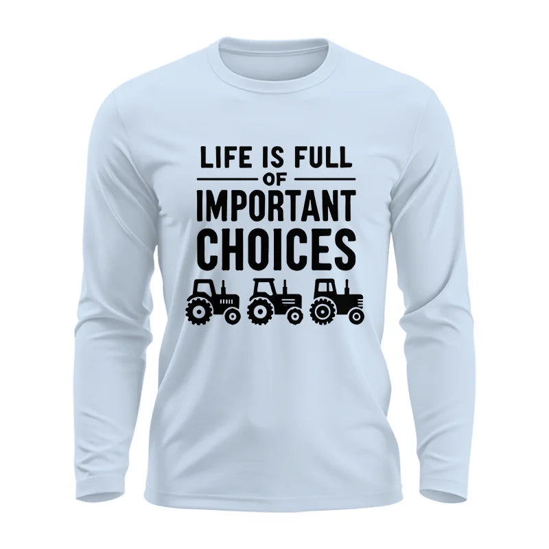 Image of Life Is Full Of Important Choices 27 - Unisex Ultra Cotton Long Sleeve Tee