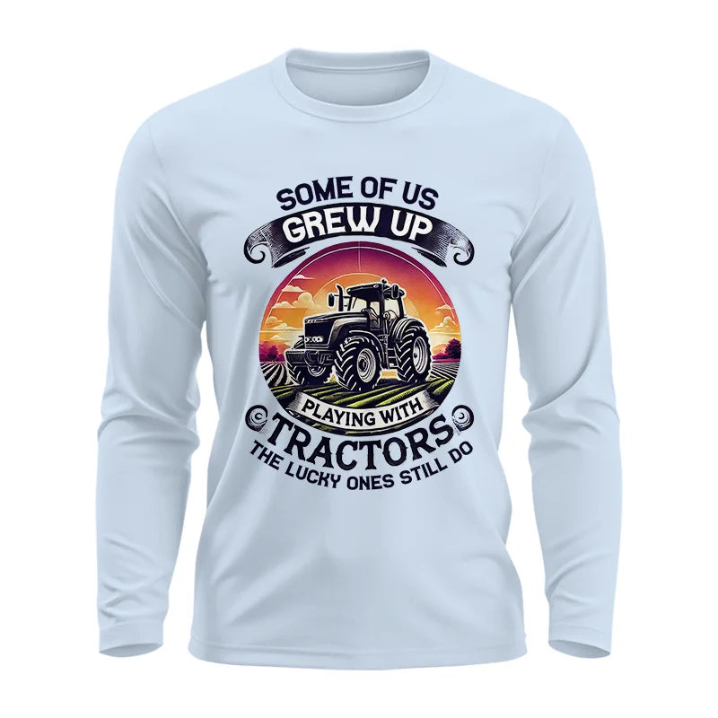 Some Of Us Grew Up Playing With Tractors 4 - Unisex Ultra Cotton Long Sleeve Tee