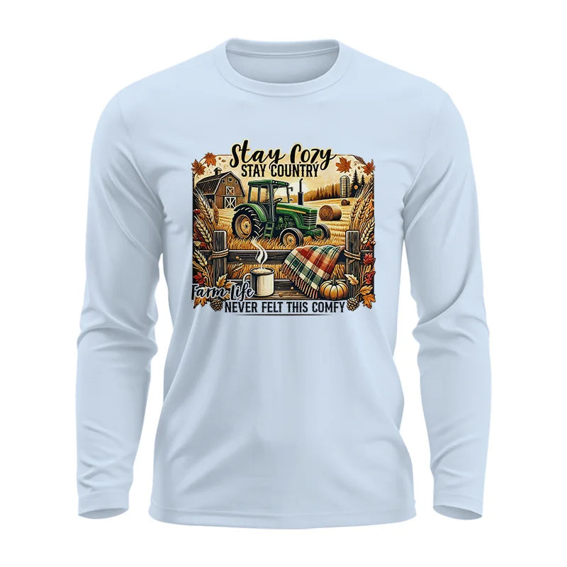 Stay Cozy_Stay Country_Farm Life Never Felt This Comfy 2 - Unisex Ultra Cotton Long Sleeve Tee