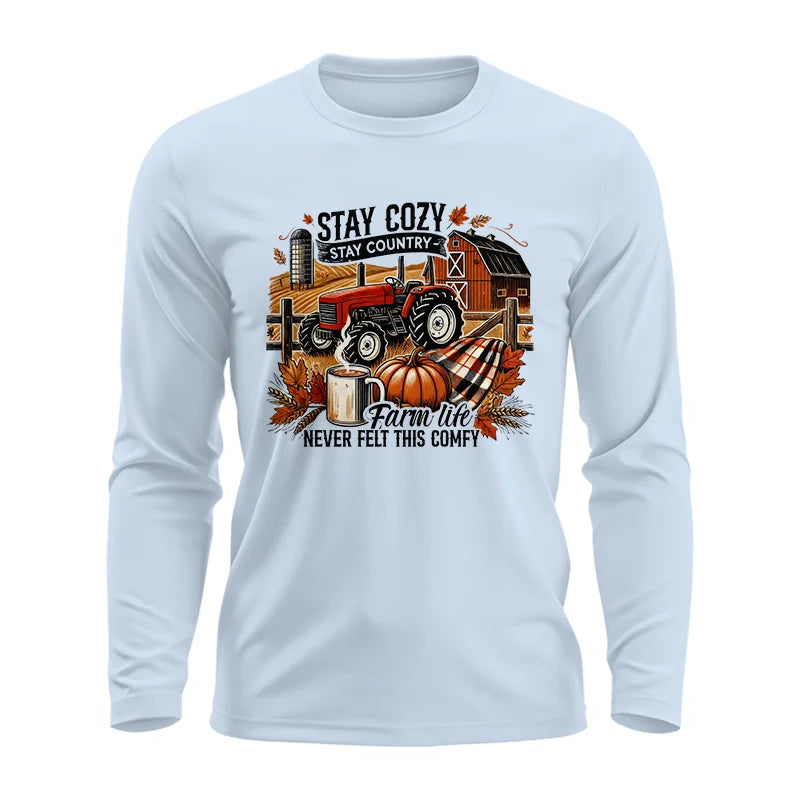 Stay Cozy_Stay Country_Farm Life Never Felt This Comfy - Unisex Ultra Cotton Long Sleeve Tee