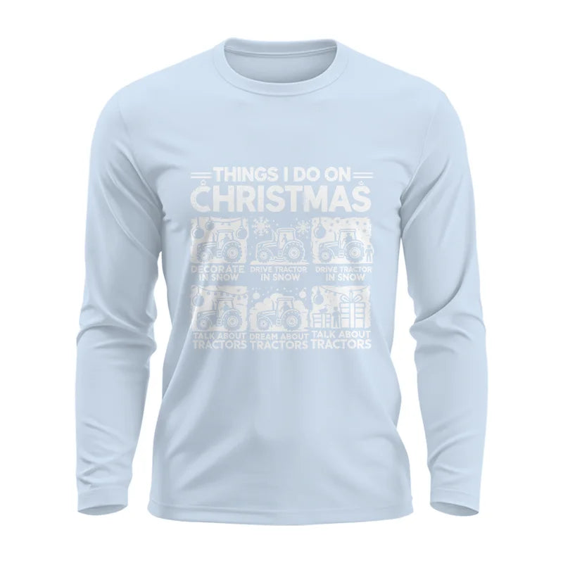 Things I Do On Christmas - Unisex Ultra Cotton Long Sleeve Tee