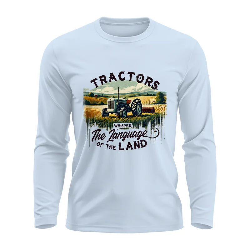 Tractors Whisper The Language Of The Land 2 - Unisex Ultra Cotton Long Sleeve Tee