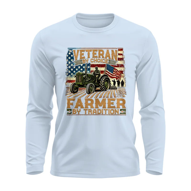 Veteran Farmer Veteran By Choice_Farmer By Tradition - Unisex Ultra Cotton Long Sleeve Tee