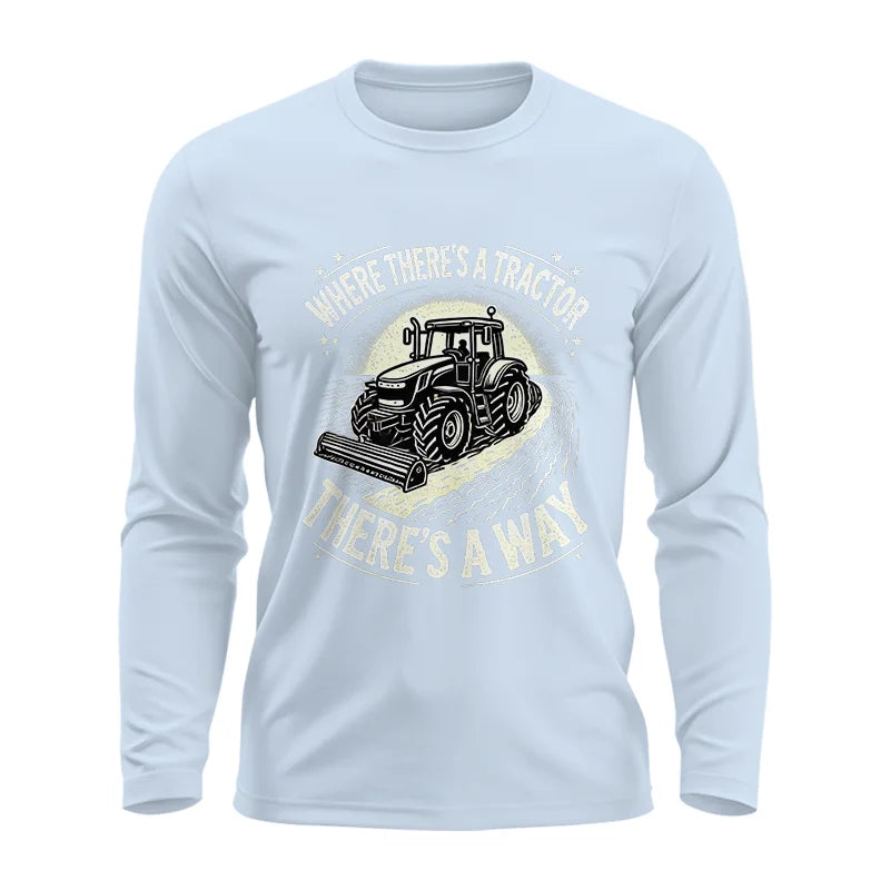 Where There's A Tractor There's A Way 1 - Unisex Ultra Cotton Long Sleeve Tee