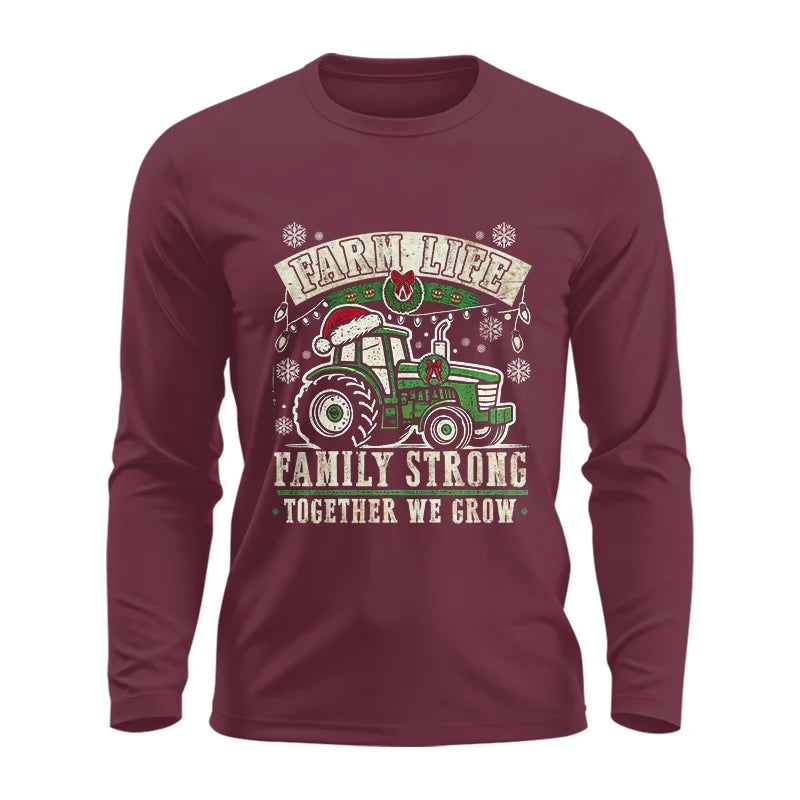 Farm Life Family Strong Together We Grow - Unisex Ultra Cotton Long Sleeve Tee