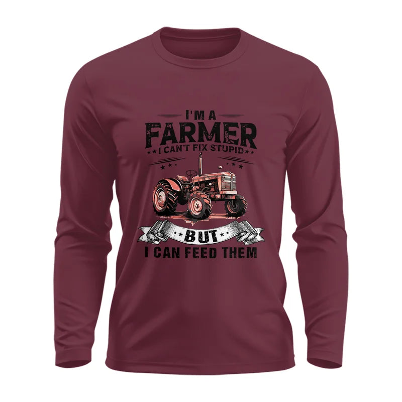 Farmer Can't Fix Stupid - Unisex Ultra Cotton Long Sleeve Tee