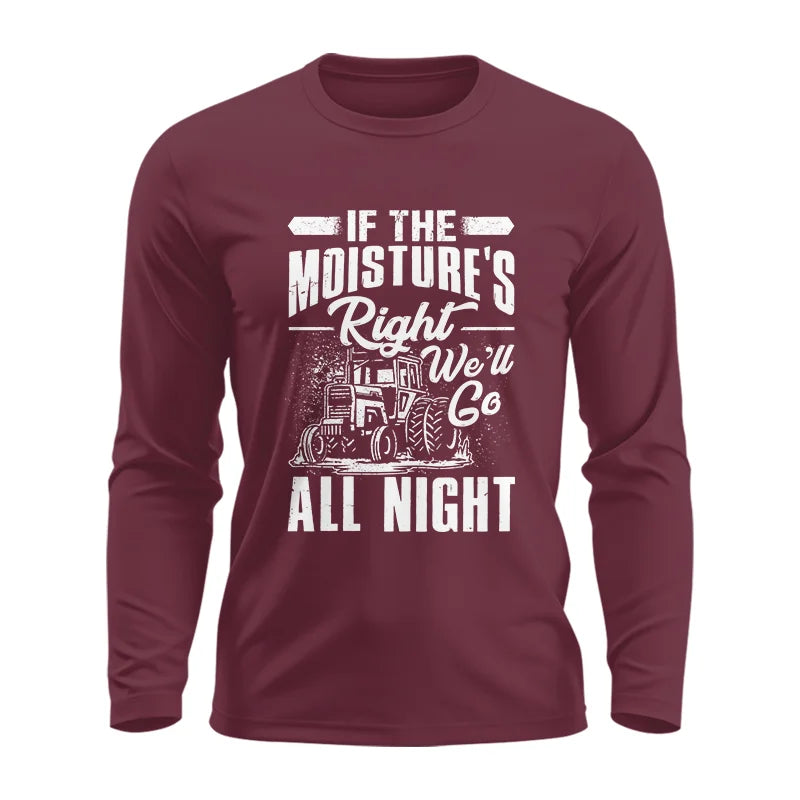 Image of Farmer Tractor If Moistures Right We'll Go All Night - Unisex Ultra Cotton Long Sleeve Tee