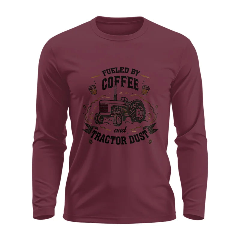 Fueled By Coffee And Tractor Dust - Unisex Ultra Cotton Long Sleeve Tee