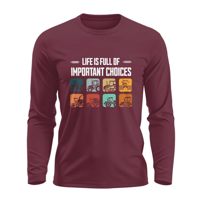 Life Is Full Important Choices 36 - Unisex Ultra Cotton Long Sleeve Tee