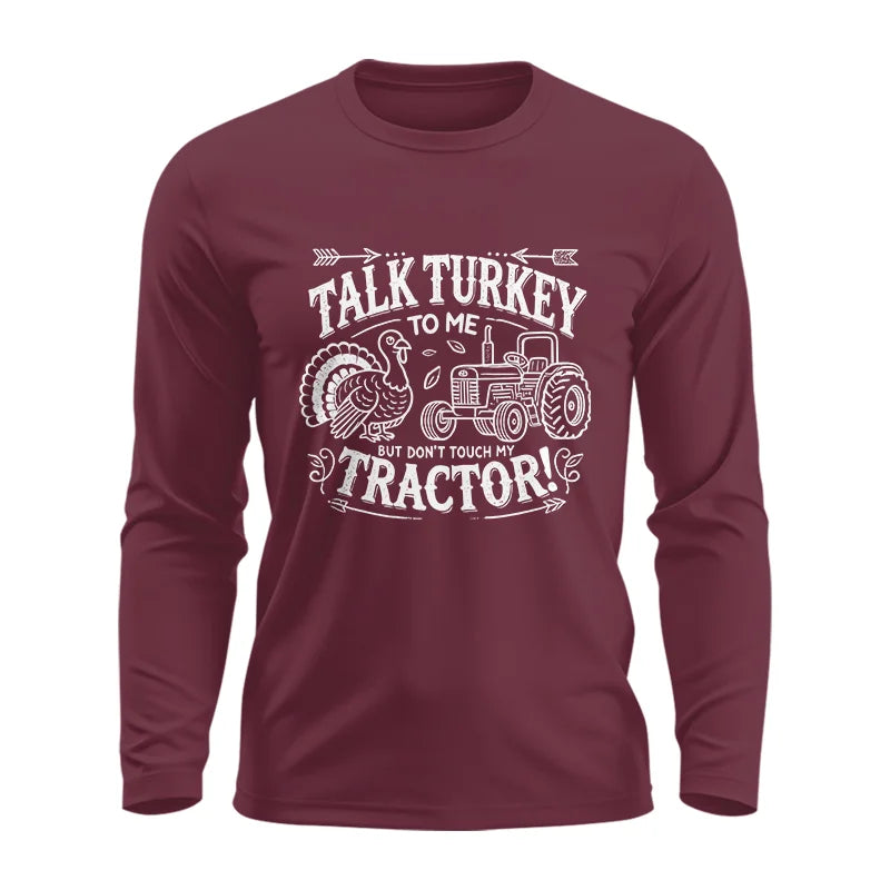 Image of Talk Turkey to Me But Don’t Touch My Tractor 2 - Unisex Ultra Cotton Long Sleeve Tee