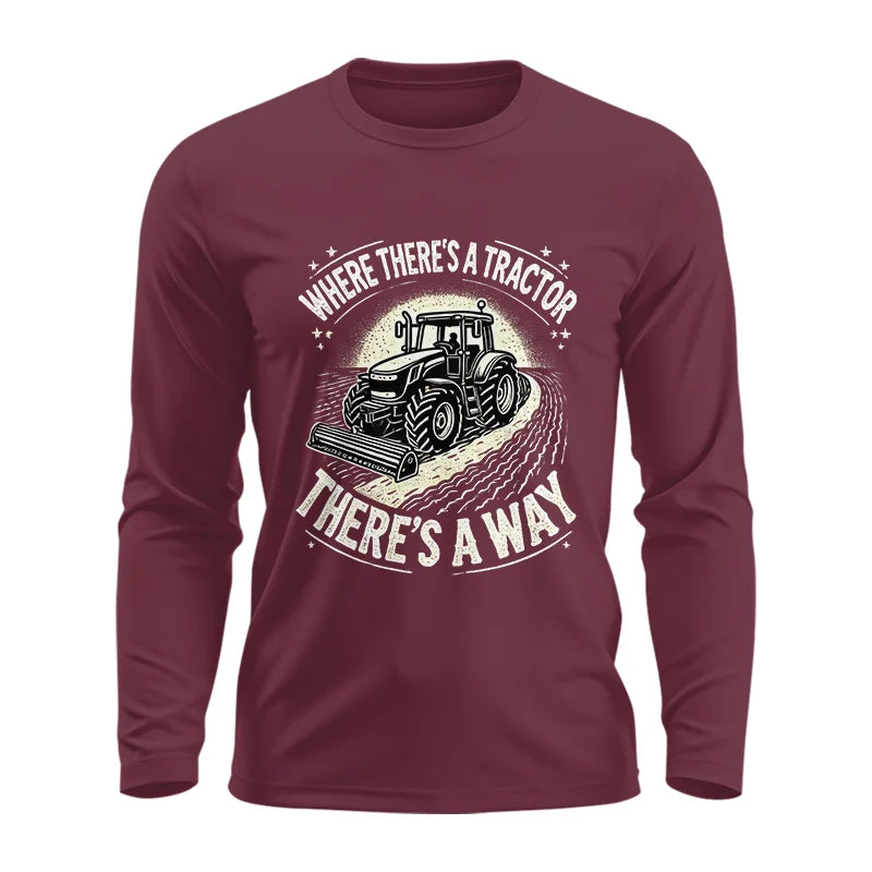 Where There's A Tractor There's A Way 1 - Unisex Ultra Cotton Long Sleeve Tee