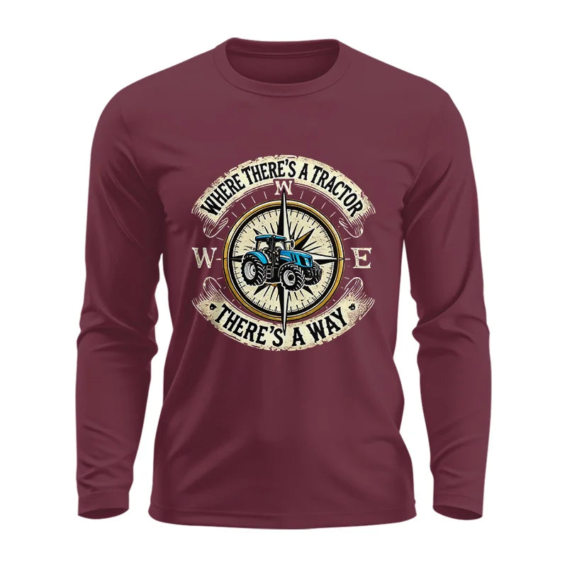 Where There's A Tractor There's A Way - Unisex Ultra Cotton Long Sleeve Tee