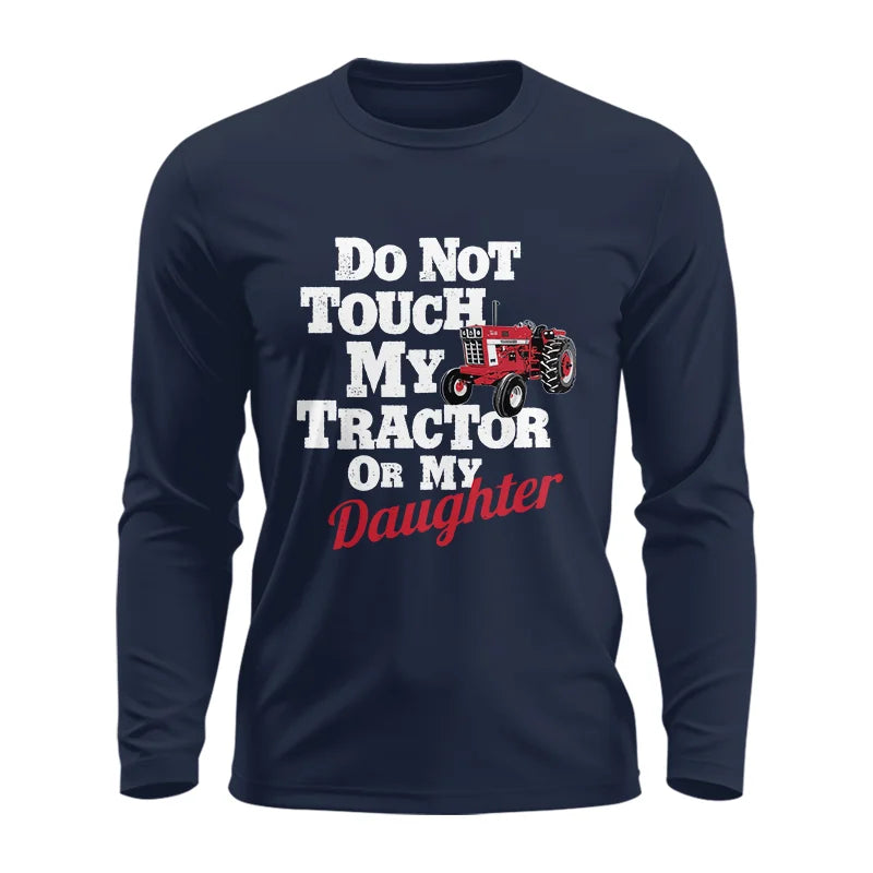 Image of Do Not Touch My Tractor Or My Daughter - Unisex Ultra Cotton Long Sleeve Tee