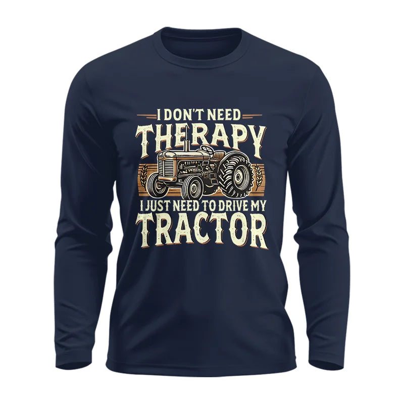 Image of Don't Need Therapy Need To Drive My Tractor - Unisex Ultra Cotton Long Sleeve Tee