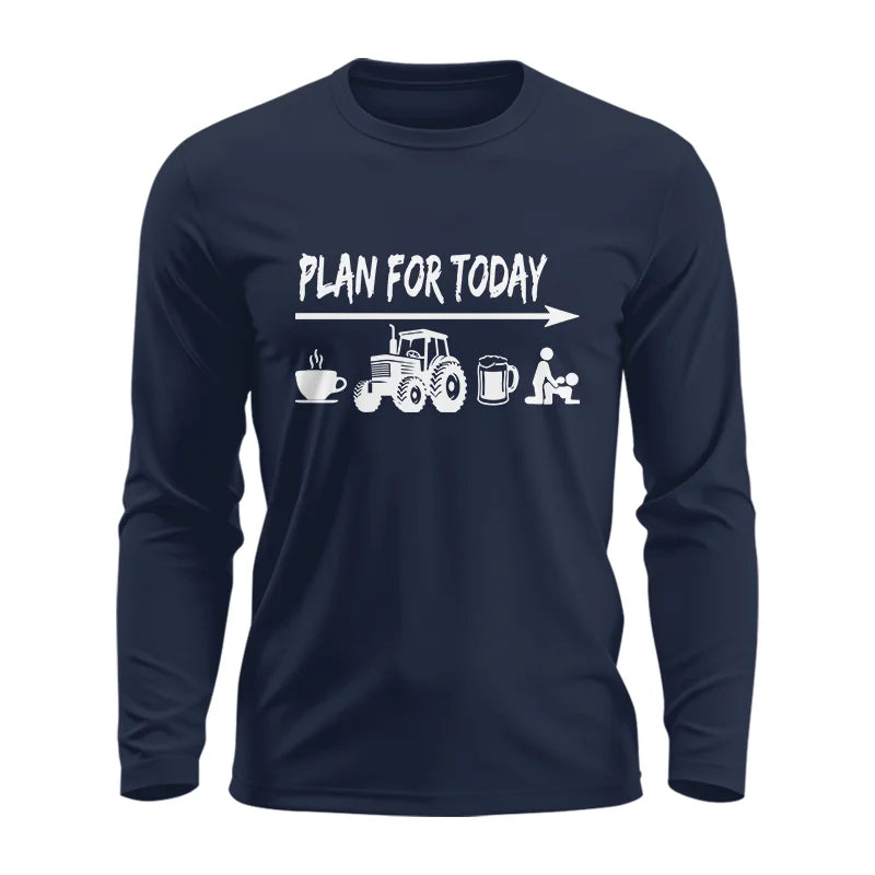 Funny Farmer Plan For Today Coffee Tractor Beer Bed - Unisex Ultra Cotton Long Sleeve Tee