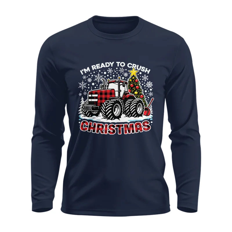 I'm Ready To Crush Christmas - Unisex Ultra Cotton Long Sleeve Tee