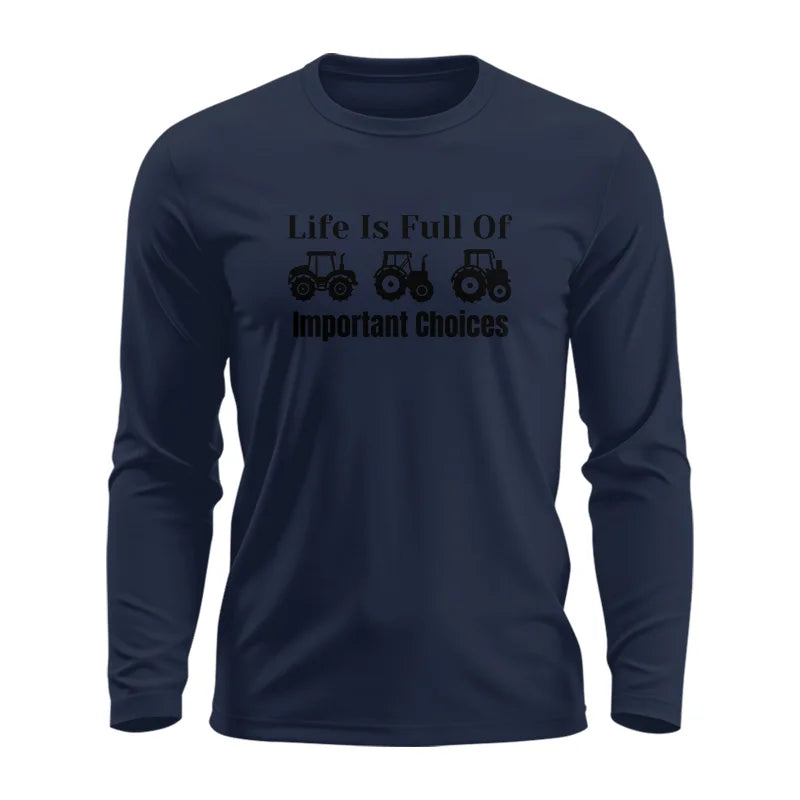 Image of Life Is Full Of Important Choices 22 - Unisex Ultra Cotton Long Sleeve Tee