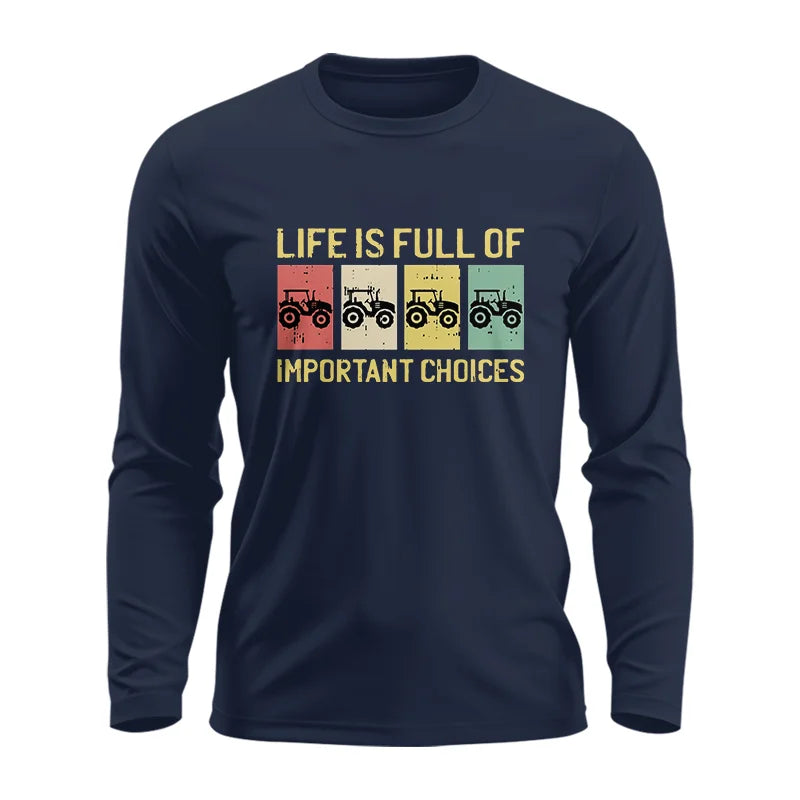 Image of Life Is Full Of Important Choices 4 - Unisex Ultra Cotton Long Sleeve Tee