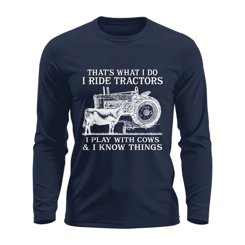 That's What I Do I Ride Tractors - Unisex Ultra Cotton Long Sleeve Tee