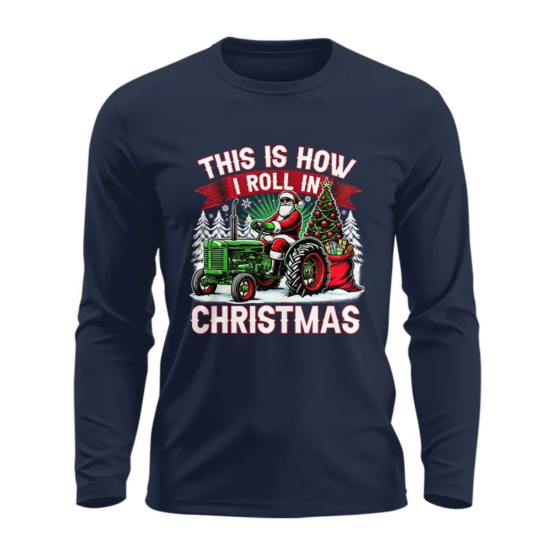 Image of This Is How I Roll In Christmas - Unisex Ultra Cotton Long Sleeve Tee