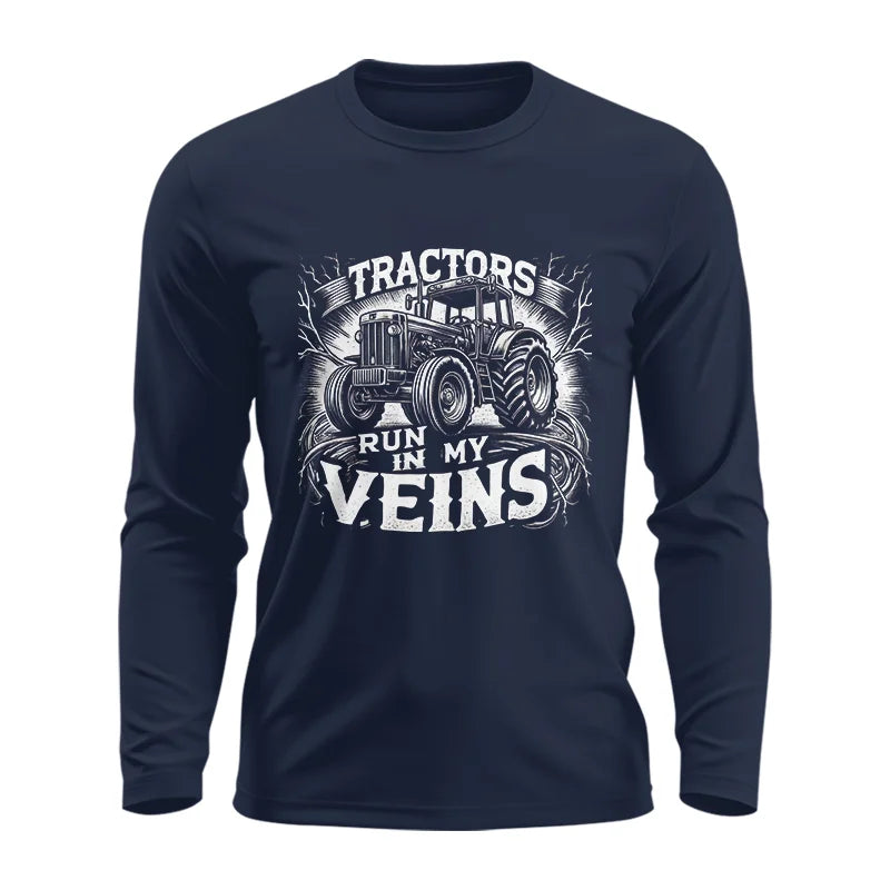 Tractors Run In My Veins - Unisex Ultra Cotton Long Sleeve Tee