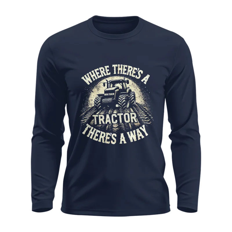 Where There's A Tractor There's A Way 3 - Unisex Ultra Cotton Long Sleeve Tee