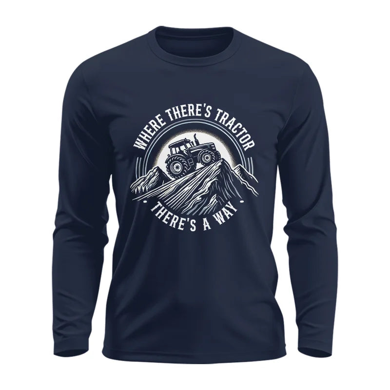 Image of Where There's A Tractor There's A Way 4 - Unisex Ultra Cotton Long Sleeve Tee