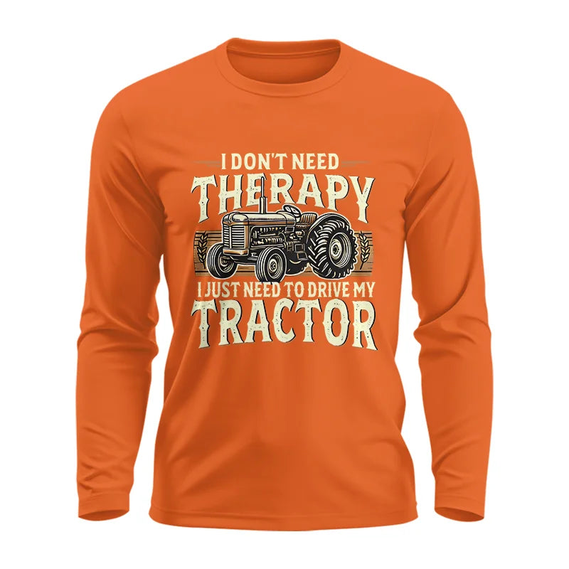 Image of Don't Need Therapy Need To Drive My Tractor - Unisex Ultra Cotton Long Sleeve Tee