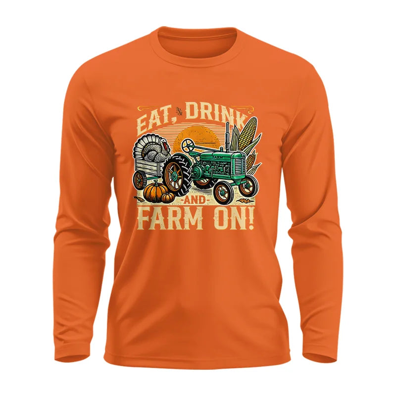 Eat Drink and Farm On - Unisex Ultra Cotton Long Sleeve Tee