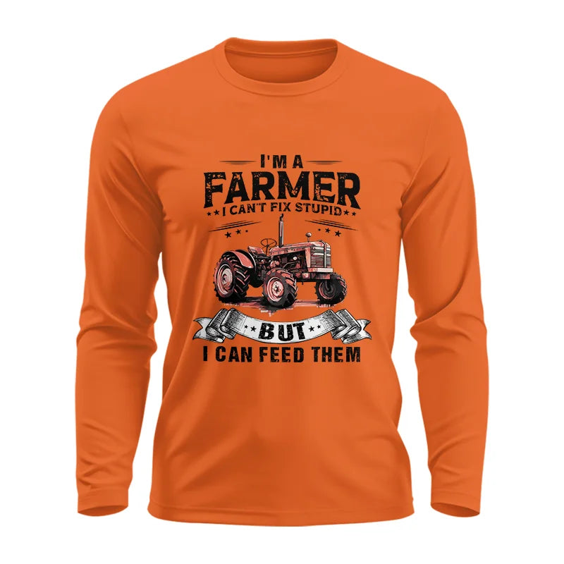 Image of Farmer Can't Fix Stupid - Unisex Ultra Cotton Long Sleeve Tee