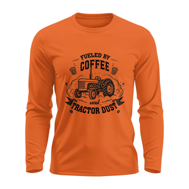 Fueled By Coffee And Tractor Dust - Unisex Ultra Cotton Long Sleeve Tee