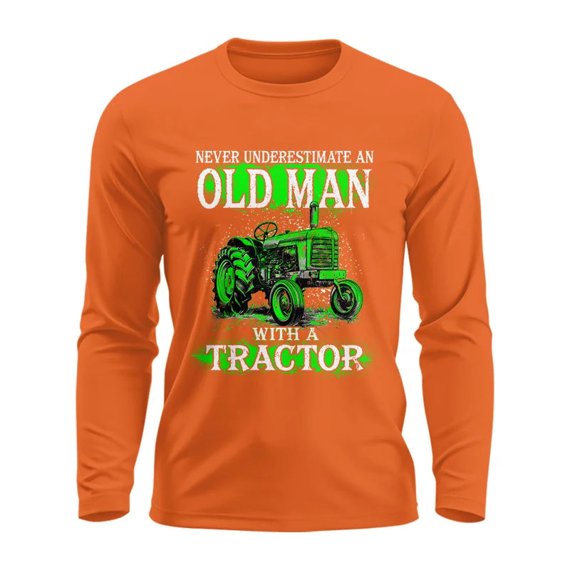 Funny Quote Never Underestimate Old Man Tractor - Unisex Ultra Cotton Long Sleeve Tee