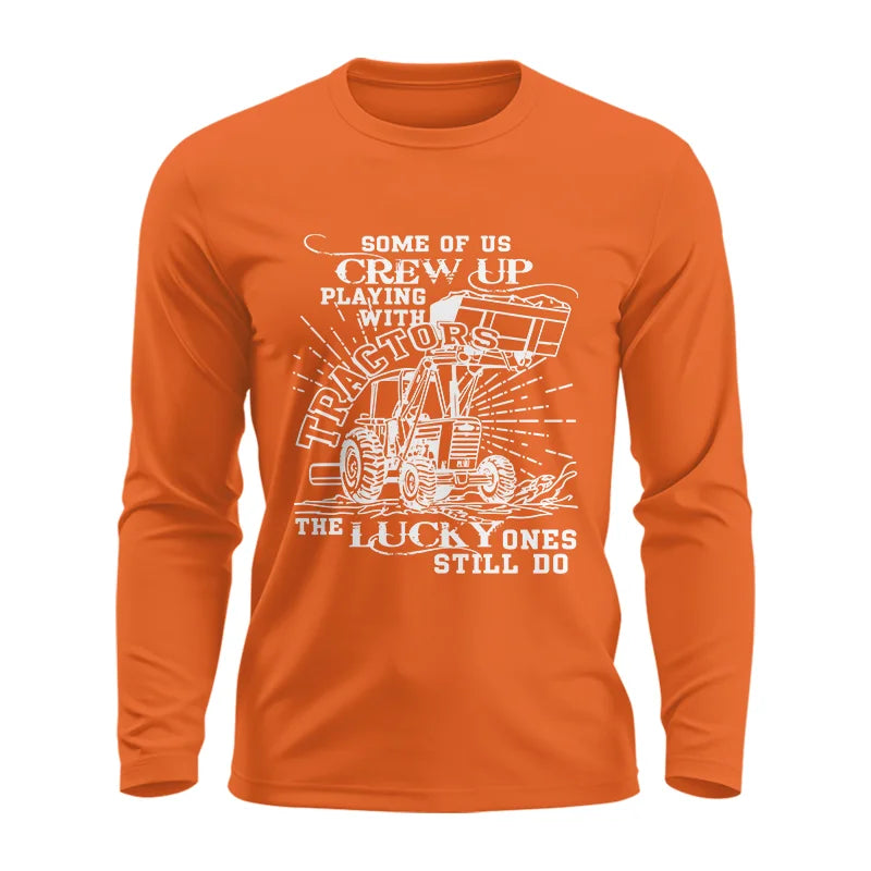 Some Of Us Grew Up Playing With Tractors 1 - Unisex Ultra Cotton Long Sleeve Tee