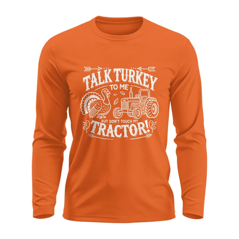 Image of Talk Turkey to Me But Don’t Touch My Tractor 2 - Unisex Ultra Cotton Long Sleeve Tee