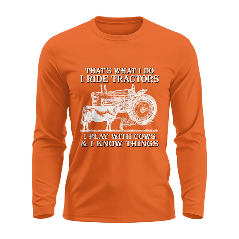 That's What I Do I Ride Tractors - Unisex Ultra Cotton Long Sleeve Tee