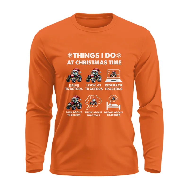 Things I Do At Christmas Time - Unisex Ultra Cotton Long Sleeve Tee