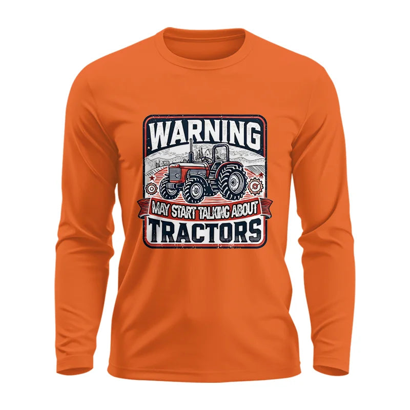 Image of Warning May Start Talking About Tractors - Unisex Ultra Cotton Long Sleeve Tee