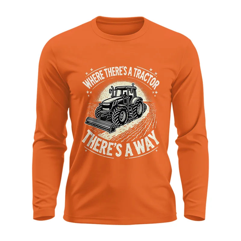 Where There's A Tractor There's A Way 1 - Unisex Ultra Cotton Long Sleeve Tee