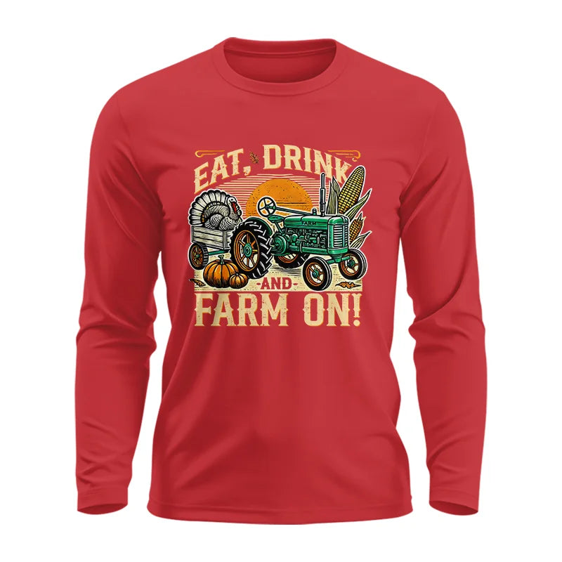 Image of Eat Drink and Farm On - Unisex Ultra Cotton Long Sleeve Tee