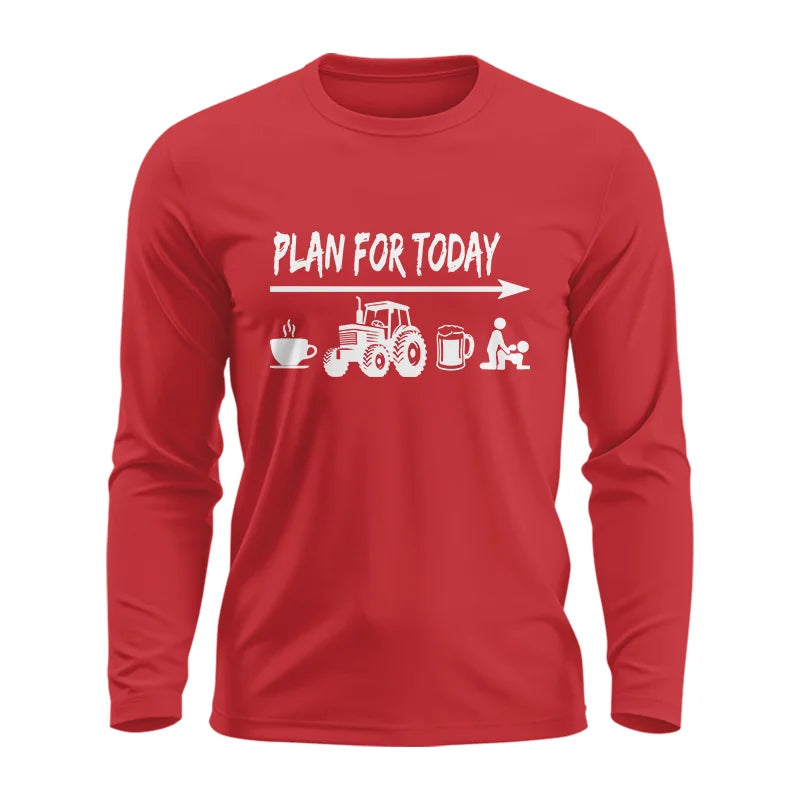 Funny Farmer Plan For Today Coffee Tractor Beer Bed - Unisex Ultra Cotton Long Sleeve Tee