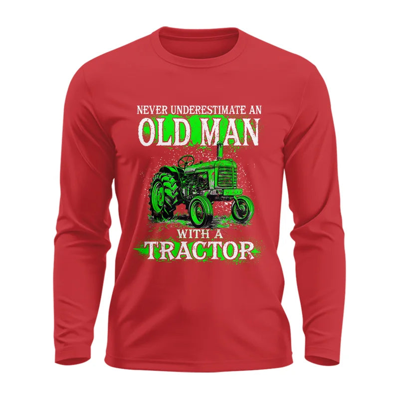 Funny Quote Never Underestimate Old Man Tractor - Unisex Ultra Cotton Long Sleeve Tee