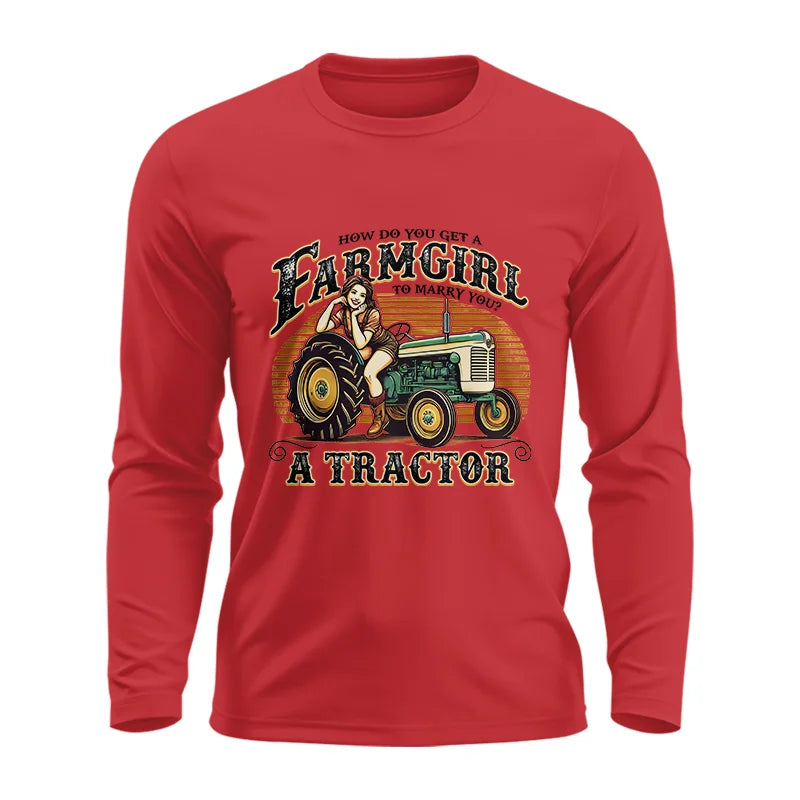 Image of Get A Farmgirl To Marry You_A Tractor - Unisex Ultra Cotton Long Sleeve Tee