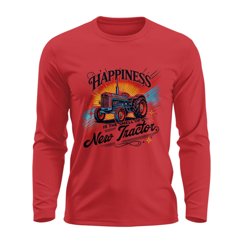 Happiness Is The Smell Of A New Tractor - Unisex Ultra Cotton Long Sleeve Tee