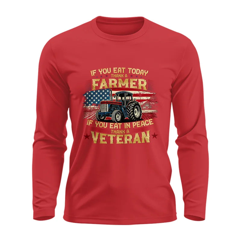 Image of If You Eat Today Thank a Farmer If You Eat in Peace Thank a Veteran - Unisex Ultra Cotton Long Sleeve Tee